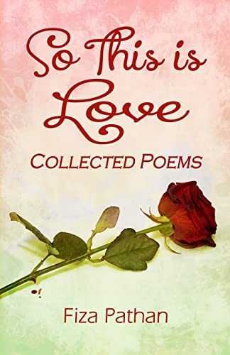 Stock image for So This Is Love - Collected Poems for sale by THE SAINT BOOKSTORE