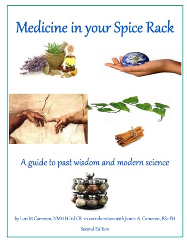 Beispielbild fr Medicine in your Spicerack: A reference guide to past wisdom and modern science zum Verkauf von Blindpig Books