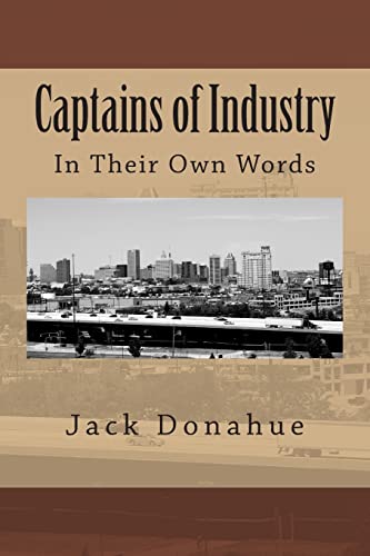 Stock image for Captains of Industry: In Their Own Words for sale by California Books