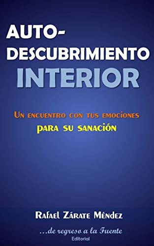 9781496156310: Autodescubrimiento interior: El camino a la libertad interior (Autodescubrimiento, sanacin y paz interior)