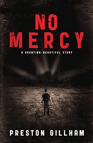 Stock image for No Mercy: A Haunting--Beautiful Story for sale by Jenson Books Inc