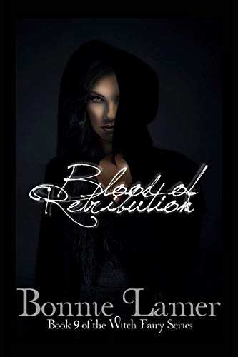 Beispielbild fr Blood of Retribution Book 9 of the Witch Fairy Series Volume 9 zum Verkauf von PBShop.store US