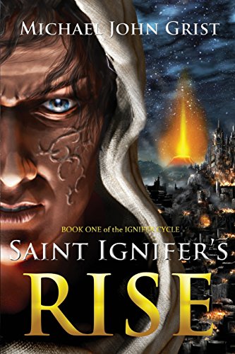 9781496165749: Saint Ignifer's Rise: Volume 1 (The Ignifer Cycle)