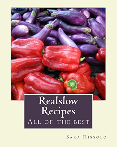 9781496166432: Realslow Recipes: All of the best