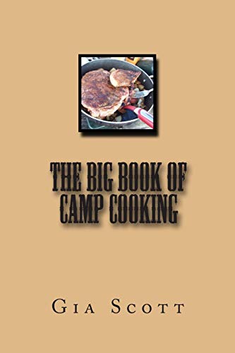 Beispielbild fr The Big Book of Camp Cooking zum Verkauf von THE SAINT BOOKSTORE