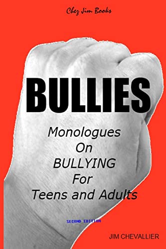 Beispielbild fr Bullies : Monologues on Bullying for Teens and Adults zum Verkauf von Better World Books