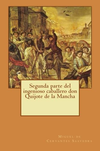 9781496171894: Segunda parte del ingenioso caballero don Quijote de la Mancha: Volume 2 (El Quijote)