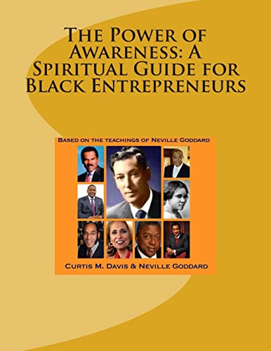 Beispielbild fr The Power of Awareness: A Spiritual Guide for Black Entrepreneurs: Based on the teachings of Neville Goddard zum Verkauf von WorldofBooks