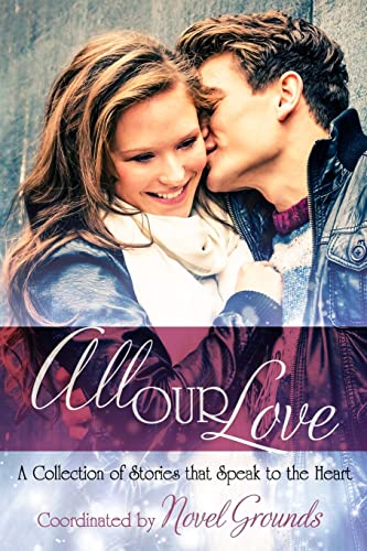 Beispielbild fr All Our Love: A Collection of Stories that Speak to the Heart zum Verkauf von HPB-Ruby