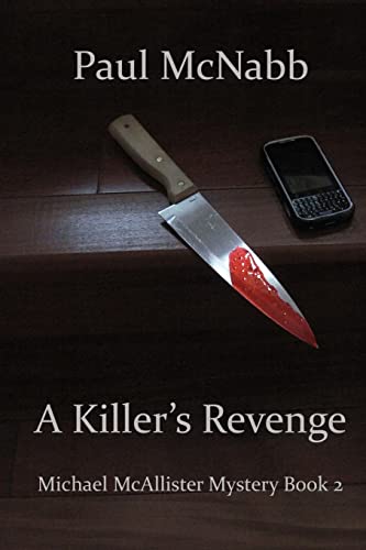 Stock image for A Killer's Revenge: Michael McAllister Mystery Book 2 for sale by THE SAINT BOOKSTORE