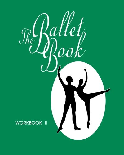 Imagen de archivo de The Ballet Book Workbook II a la venta por SecondSale