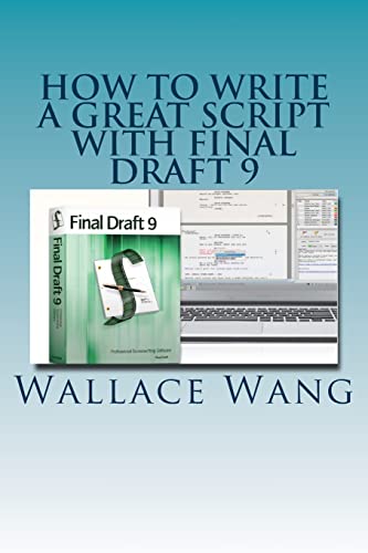 Imagen de archivo de How to Write a Great Script with Final Draft 9 a la venta por SecondSale