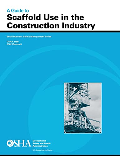 9781496183361: A Guide to Scaffold Use in the Construction Industry