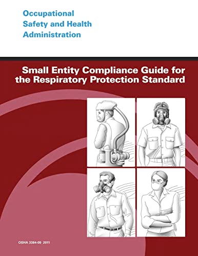9781496183613: Small Entity Compliance Guide for the Respiratory Protection Standard