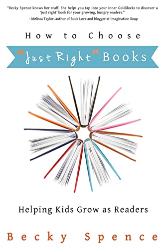 Stock image for How to Choose "Just Right" Books: Helping Kids Grow as Readers for sale by SecondSale