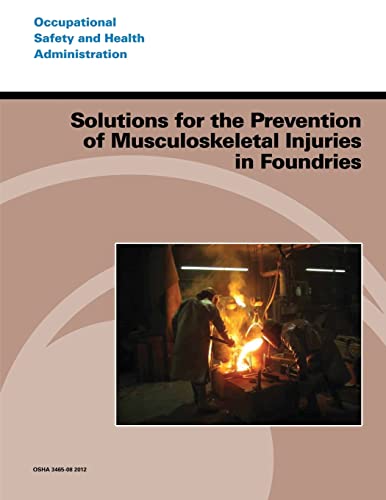 Imagen de archivo de Solutions for the Prevention of Musculoskeletal Injuries in Foundries a la venta por Buchpark