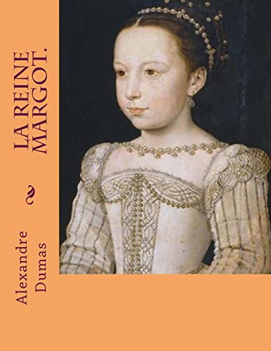 9781496189653: La reine Margot. (French Edition)