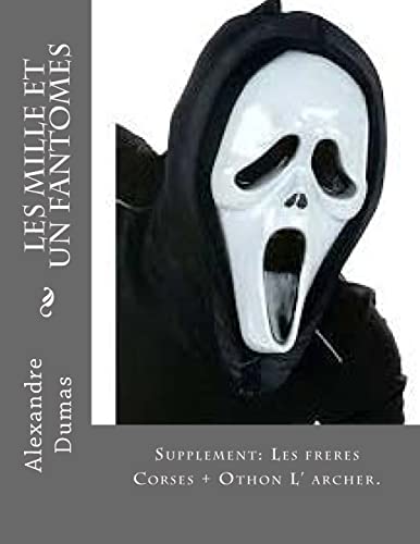 9781496191236: Les mille et un fantomes: Supplement: Les freres Corses + Othon L' archer.