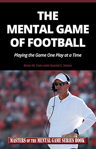 Imagen de archivo de The Mental Game of Football: Playing the Game One Play at a Time a la venta por Hawking Books