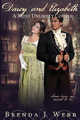 Stock image for Darcy and Elizabeth - A Most Unlikely Couple for sale by Bahamut Media