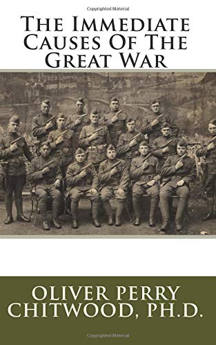 Imagen de archivo de The Immediate Causes Of The Great War a la venta por WorldofBooks