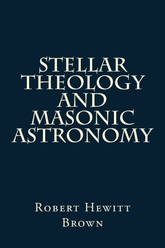 9781496195937: Stellar Theology And Masonic Astronomy