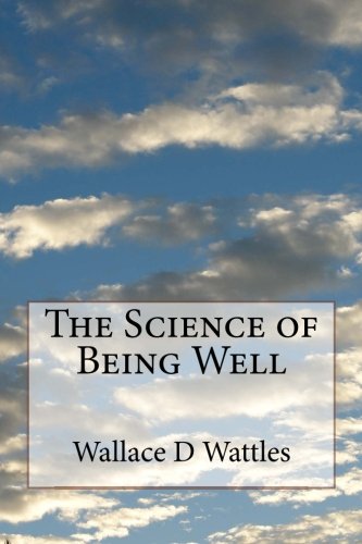 Beispielbild fr The Science of Being Well zum Verkauf von Blue Vase Books