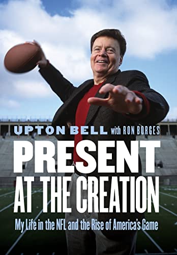 Imagen de archivo de Present at the Creation: My Life in the NFL and the Rise of AmericaG??s Game a la venta por SecondSale