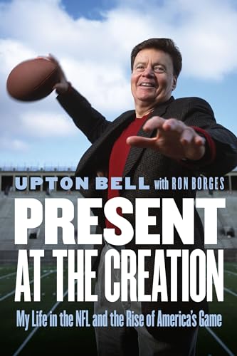 Stock image for Present at the Creation : My Life in the NFL and the Rise of America's Game for sale by Better World Books