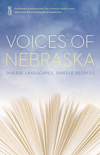 Stock image for Voices of Nebraska: Diverse Landscapes, Diverse Peoples for sale by HPB Inc.