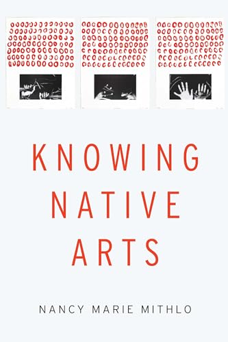 Beispielbild fr Knowing Native Arts zum Verkauf von Blackwell's