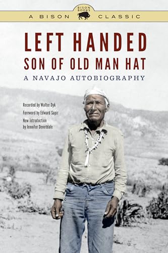 Beispielbild fr Left Handed, Son of Old Man Hat: A Navajo Autobiography (Bison Classic Editions) zum Verkauf von BooksRun