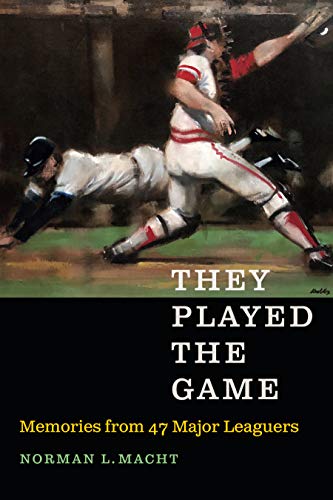 Beispielbild fr They Played the Game : Memories from 47 Major Leaguers zum Verkauf von Better World Books
