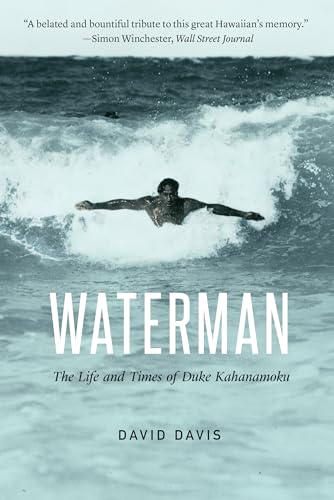 Stock image for Waterman: The Life and Times of Duke Kahanamoku (Paperback or Softback) for sale by BargainBookStores