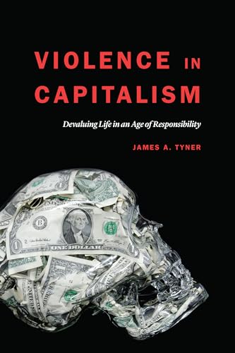 Beispielbild fr Violence in Capitalism: Devaluing Life in an Age of Responsibility zum Verkauf von GF Books, Inc.