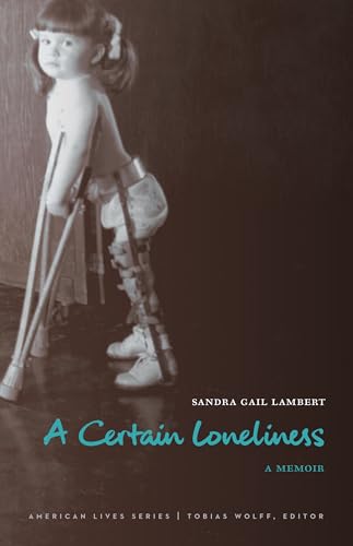 Beispielbild fr A Certain Loneliness : A Memoir zum Verkauf von Better World Books
