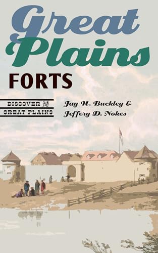 Stock image for Great Plains Forts (Discover the Great Plains) for sale by Isle of Books