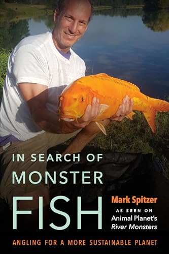 Beispielbild fr In Search of Monster Fish : Angling for a More Sustainable Planet zum Verkauf von Better World Books