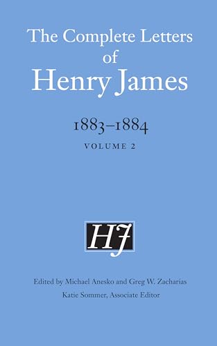 9781496215109: The Complete Letters of Henry James, 1883–1884