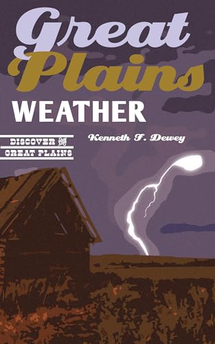 Stock image for Great Plains Weather (Discover the Great Plains) for sale by SecondSale