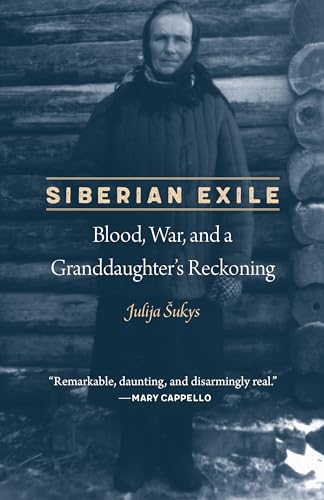 Stock image for Siberian Exile: Blood, War, and a Granddaughter's Reckoning for sale by Lakeside Books