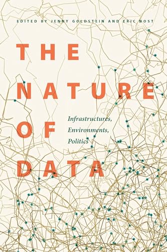Stock image for The Nature of Data: Infrastructures, Environments, Politics for sale by Tim's Used Books  Provincetown Mass.