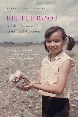 Beispielbild fr Bitterroot: A Salish Memoir of Transracial Adoption (American Indian Lives) zum Verkauf von Goodwill Books