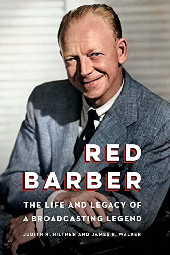 Beispielbild fr Red Barber : The Life and Legacy of a Broadcasting Legend zum Verkauf von Better World Books