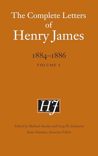 Stock image for The Complete Letters of Henry James, 1884 1886 Volume 2 for sale by Michener & Rutledge Booksellers, Inc.