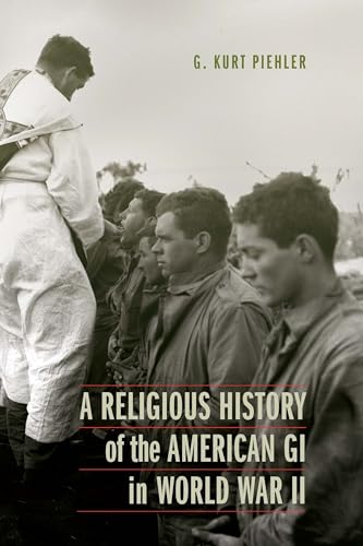 Stock image for A Religious History of the American GI in World War II for sale by Better World Books