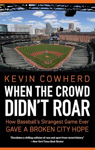 Beispielbild fr When the Crowd Didn't Roar : How Baseball's Strangest Game Ever Gave a Broken City Hope zum Verkauf von Better World Books