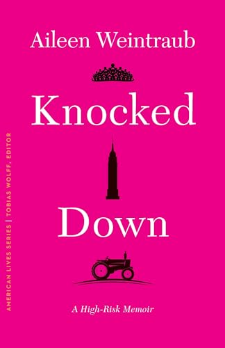 9781496230201: Knocked Down: A High-Risk Memoir (American Lives)