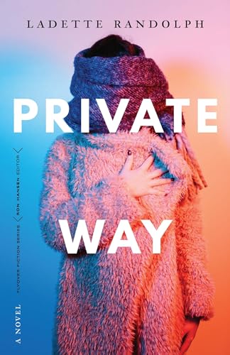 Stock image for Private Way: A Novel (Flyover Fiction) for sale by Upward Bound Books