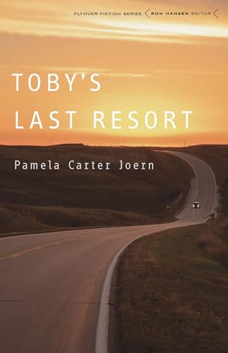 9781496232694: Toby's Last Resort (Flyover Fiction)